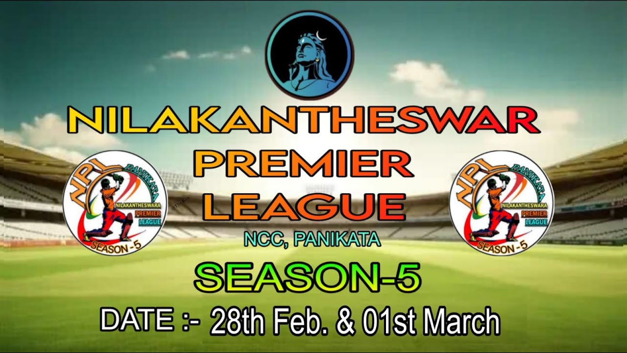 LIVE🔴NILAKANTHESWAR PREMIER LEAGUE