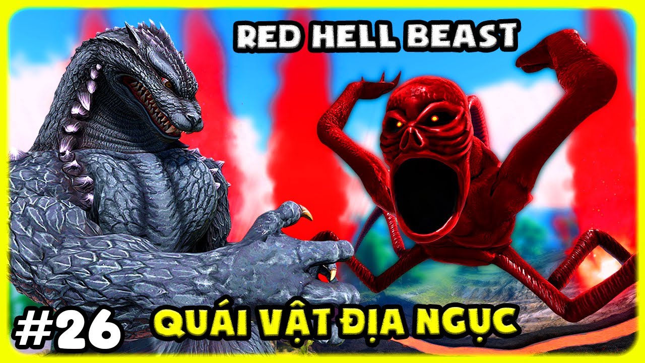 ARK MOD KAIJU NEW #26 M&Igrave;NH PH&Aacute;T HIỆN BOSS QU&Aacute;I VẬT ĐỊA NGỤC RED HELLBEAST KINH DỊ - T&Yacute; TIỀN TỈ