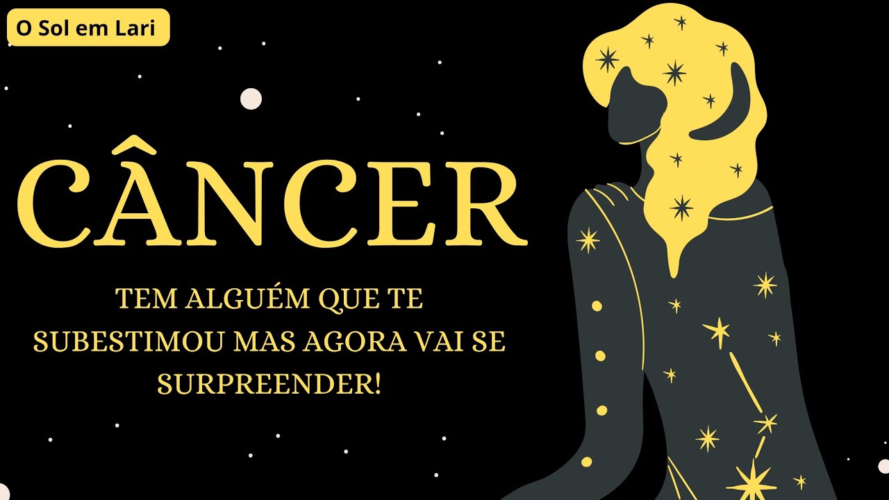 CÂNCER✨TEM ALGUÉM QUE TE SUBESTIMOU MAS VAI SE SURPREENDER COM SUA ATITUDE🔥VAI PERCEBER O SEU PODER🔥