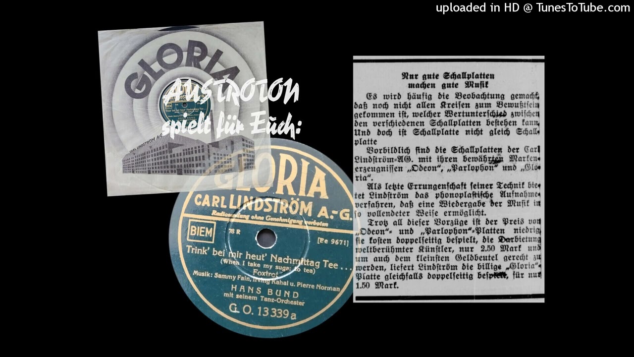 Hans Bund m. s. Tanzorch.: When I Take My Sugar To Tea - Foxtrot (Berlin 1931)