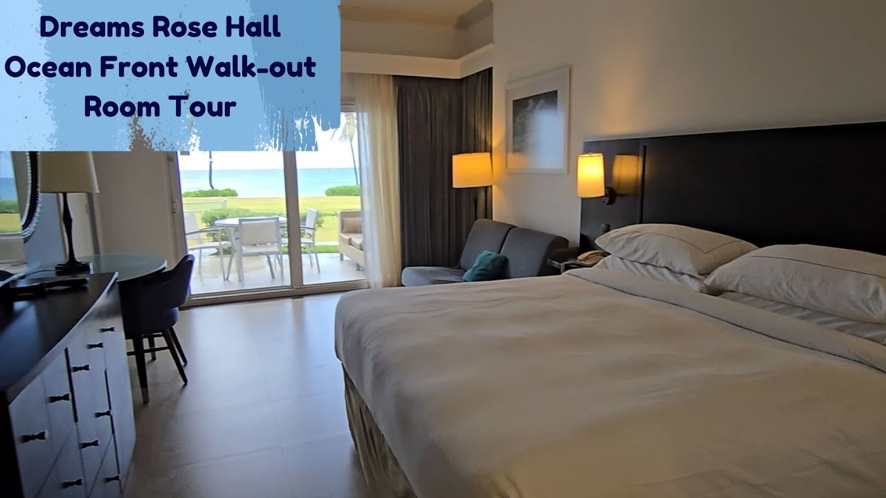 Dreams Rose Hall Ocean Front Walk-out Room Tour Rm. 100