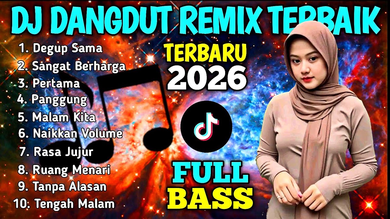 DJ DANGDUT REMIX SLOW BASS 2026 - ENAK BANGET BUAT TEMAN SANTAI
