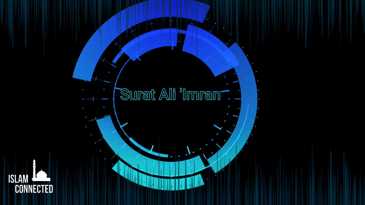 Surah Aali Imran  by Abdul Baset Abdul Samad with Naeem Sultan English Translation of Quran