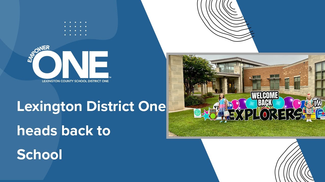 Lexington District One heads back to school