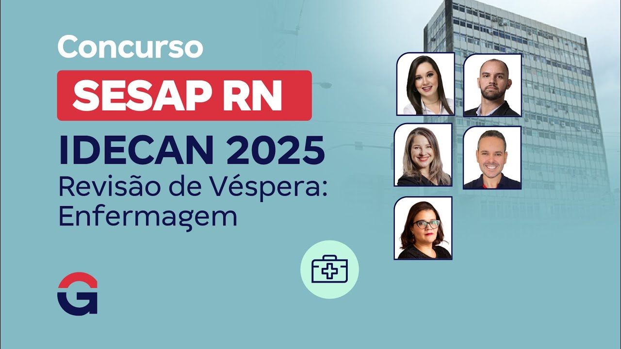 Concurso SESAP RN IDECAN 2025 | Revisão de Véspera: Enfermagem