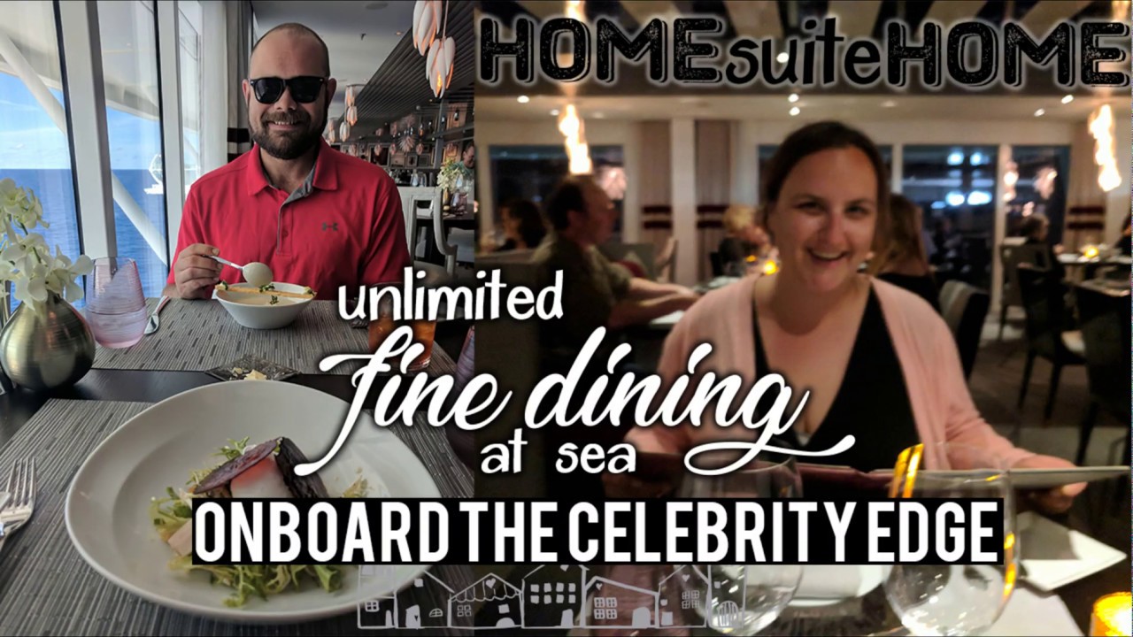 Unlimited Fine Dining at Sea Celebrity Edge Luminae and Buffet Retreat Suite Sky Suite