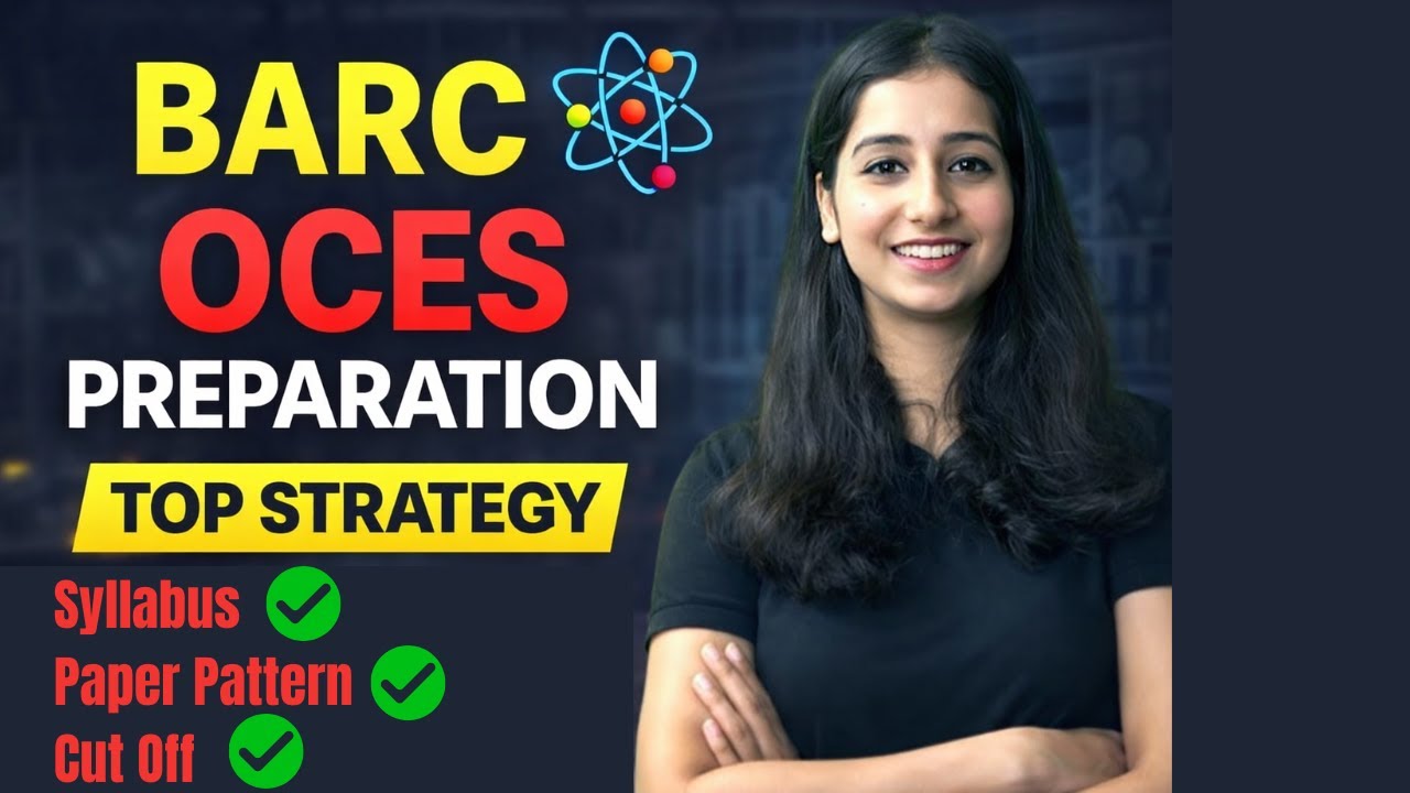 BARC OCES Preparation 2025 | Syllabus, Strategy & Mistakes to Avoid
