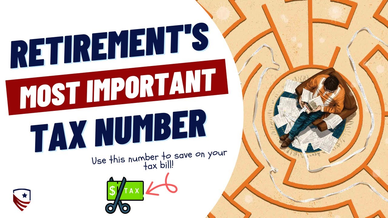 The Most Important Tax Number in Retirement? (The answer may surprise you...)