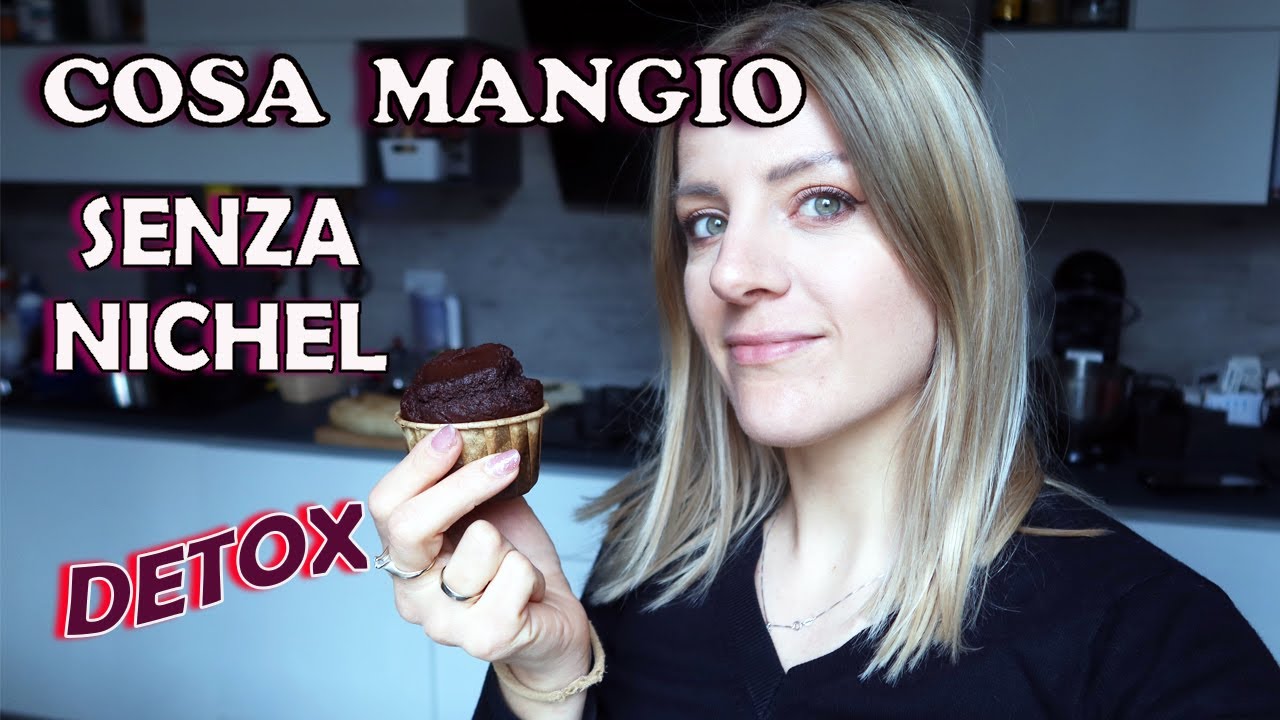 COSA MANGIO SENZA NICHEL in detox