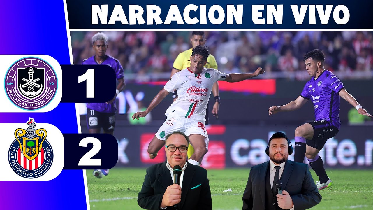 !CHIVAS IMPARABLE&iexcl; MAZATLAN 1 - 2 CHIVAS ⚽ JORNADA 5 - LIGA MX CL 2026 - RELATO REY DEPORTIVO