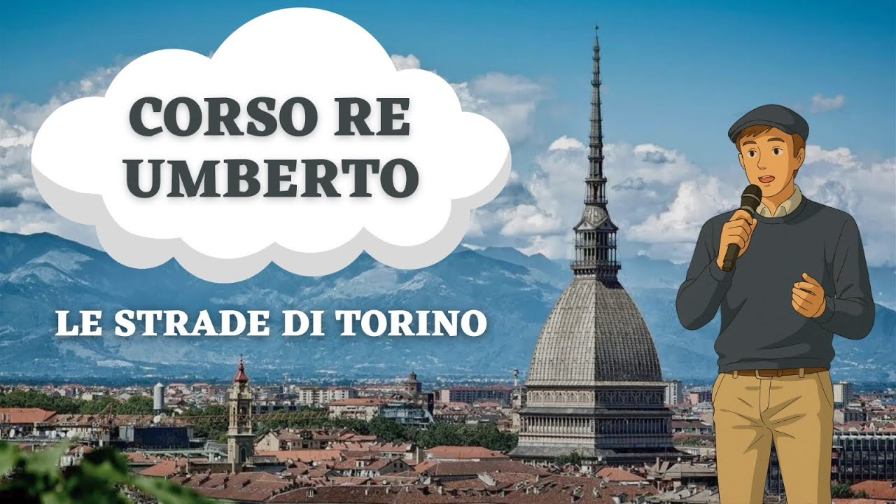 Perché a Torino c’è Corso Re Umberto?