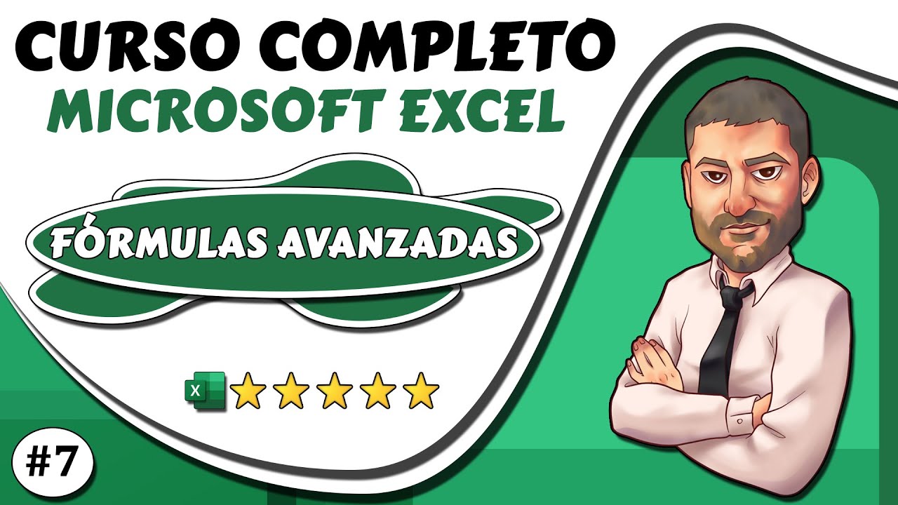 ✅Excel F&Oacute;RMULAS y FUNCIONES AVANZADAS 🔴Cap&iacute;tulo 7 - Curso de Excel para Principiantes