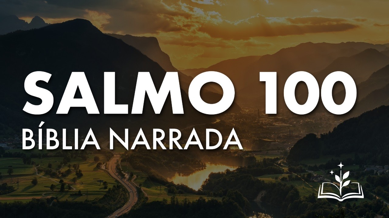 Salmo 100 | O Senhor é bom e eterna é a sua misericórdia — celebrai com júbilo! #biblia #salmos