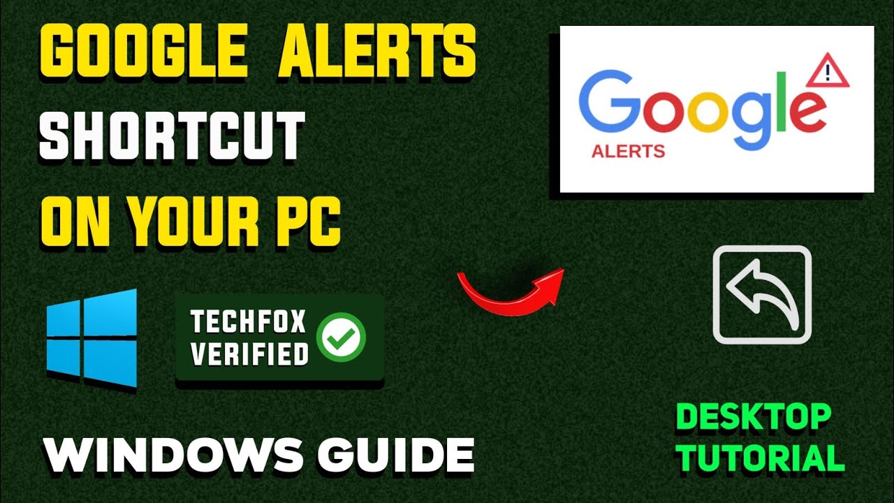 How to Make Google Alerts Accessible from Desktop - Full Guide