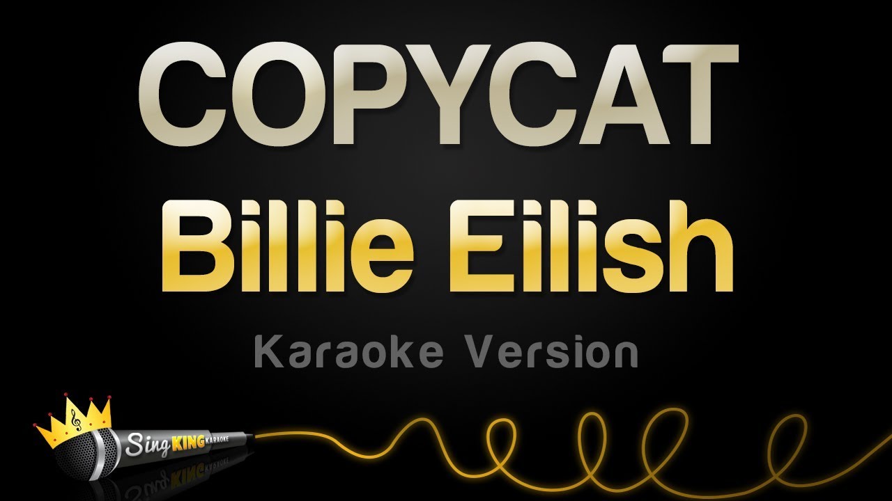 Billie Eilish - COPYCAT (Karaoke Version)