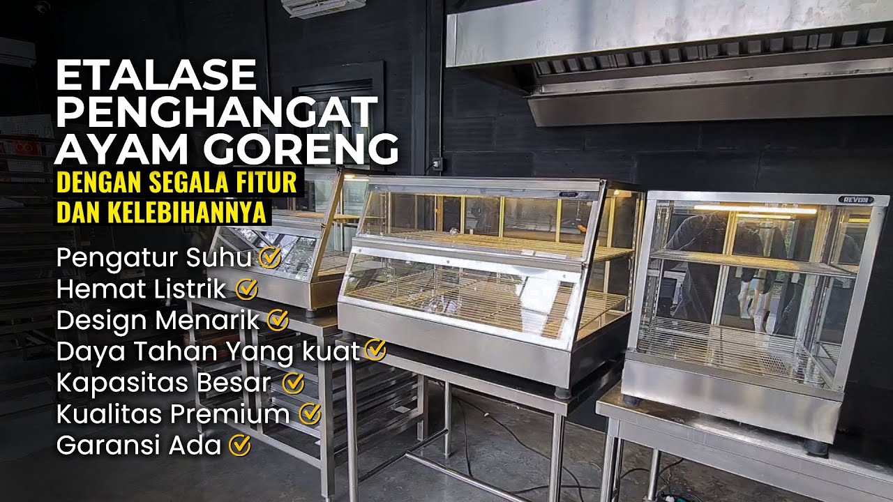 Etalase Untuk Usaha Freid Chicken | Rahasia Sukses Jualan Ayam Goreng Display yang Bikin Nagih!