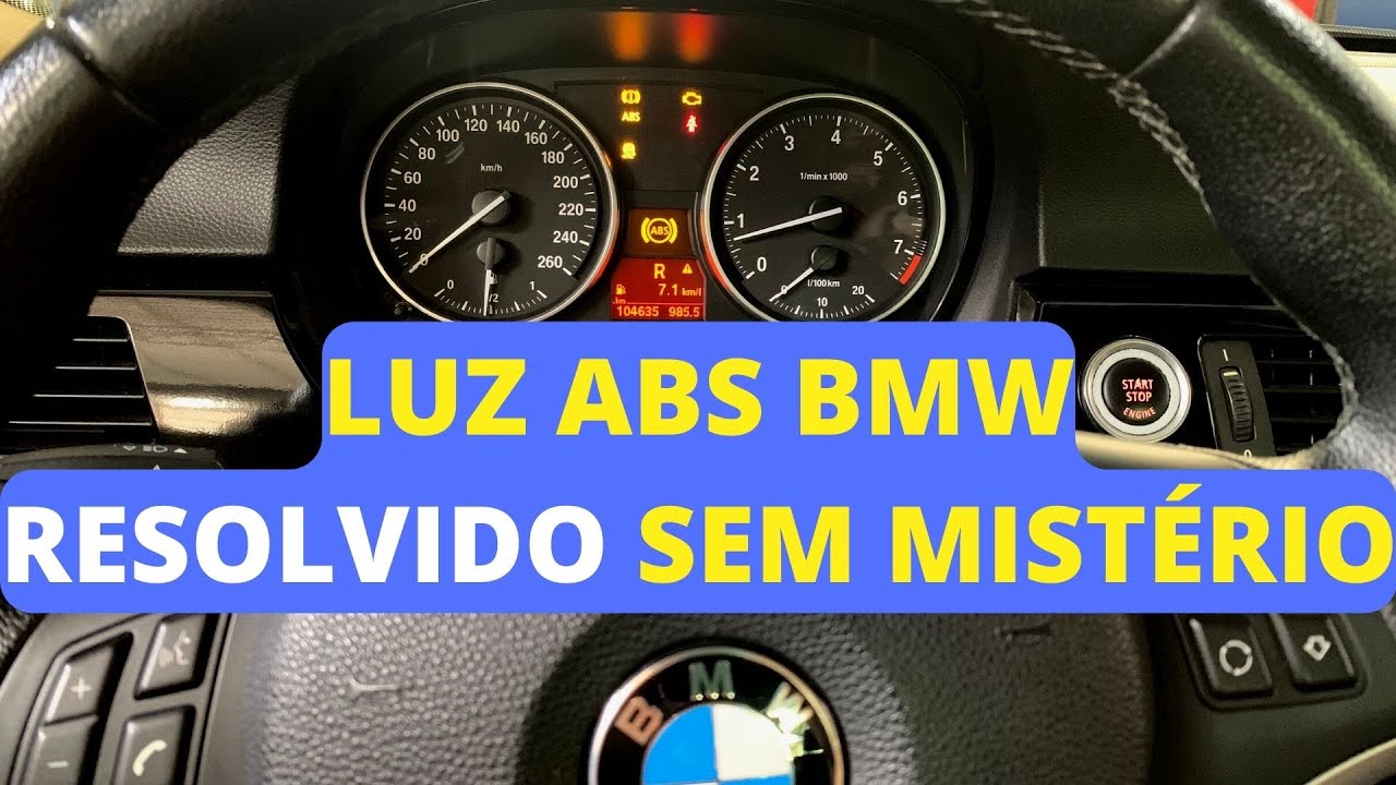 Luz ABS BMW 320, BMW 328, BMW 316 [RESOLVIDO SEM MISTÉRIO]