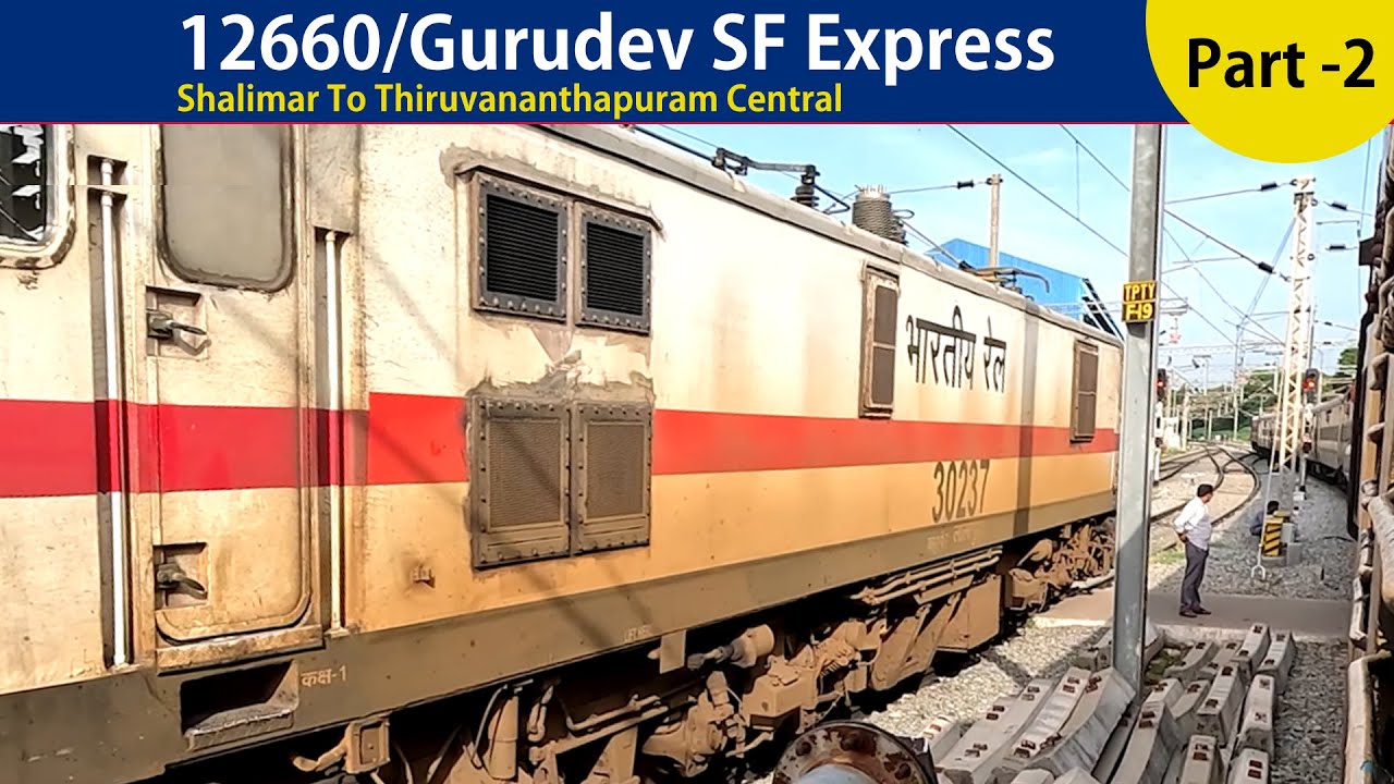 KOLKATA To KERALA | 50 Hours Full Train Journey 12660/Gurudev Express | Shalimar To Trivandrum Part2