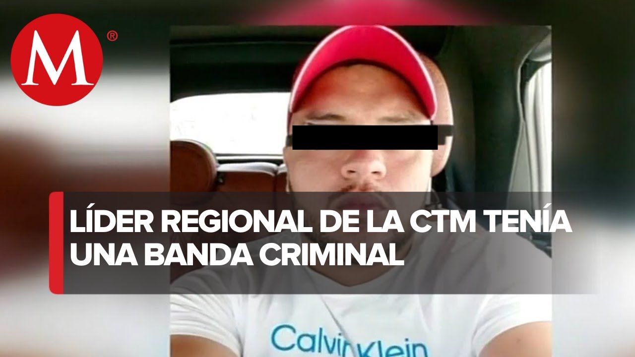 Detienen al líder regional de la CTM en Oaxaca