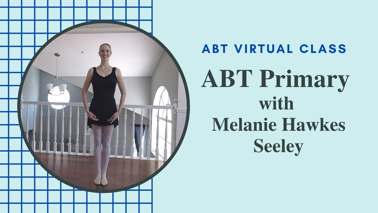 ABT Primary Virtual Class with Melanie Hawkes Seeley 🌟 May 18, 2020