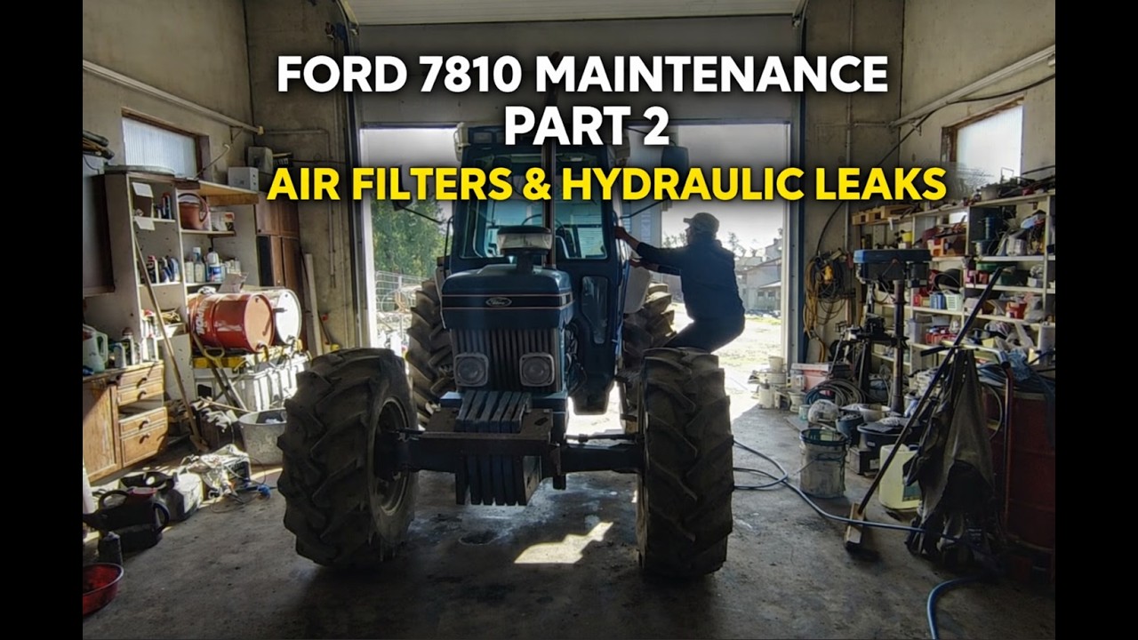 Ford 7810 Maintenance Part 2 – Air Filters & Hydraulic Oil Leaks
