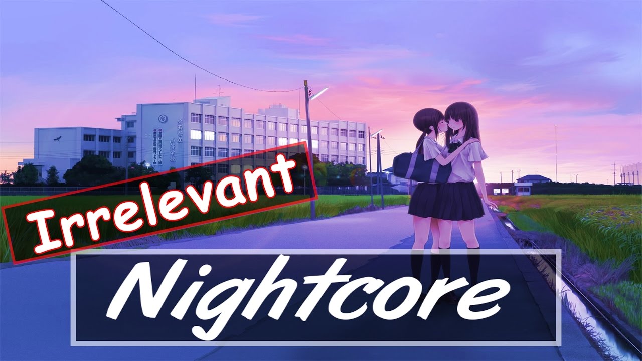Havarow feat. Nathan Brumley - Irrelevant ♫Nightcore♫ [No Copyright]