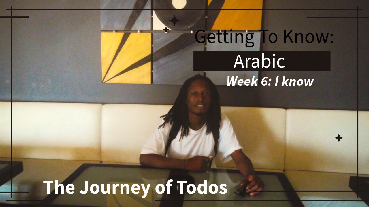 Week 6 Getting To Know Arabic