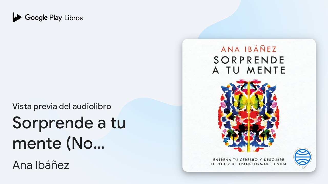 Sorprende a tu mente (No Ficción): Entrena tu… de Ana Ibáñez · Vista previa del audiolibro