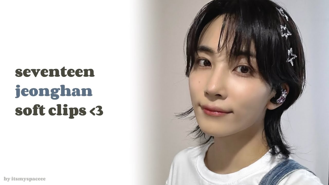 jeonghan editing clips (4K)