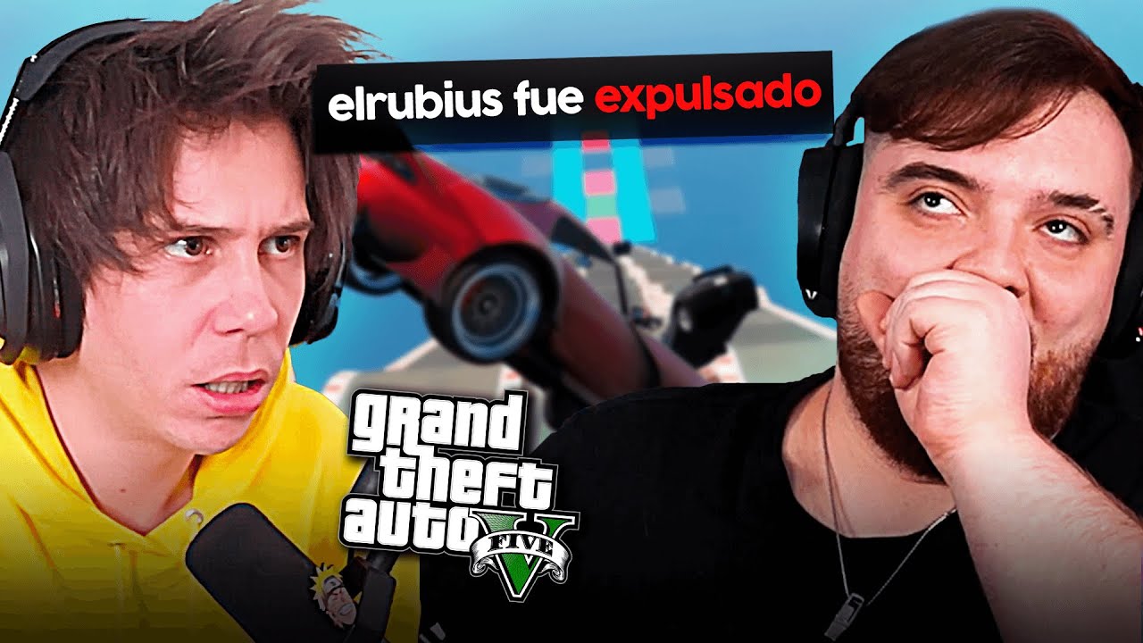 EXPULSAMOS A RUBIUS DE LAS CARRERAS DE GTA