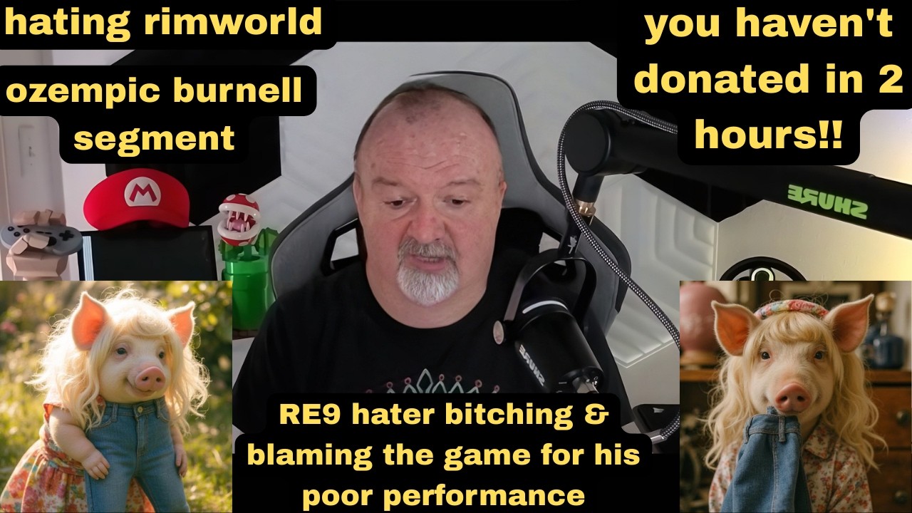 DsP--hating rimworld-ozempic burnell--RE9 hater bitching & blaming the game for his poor performance