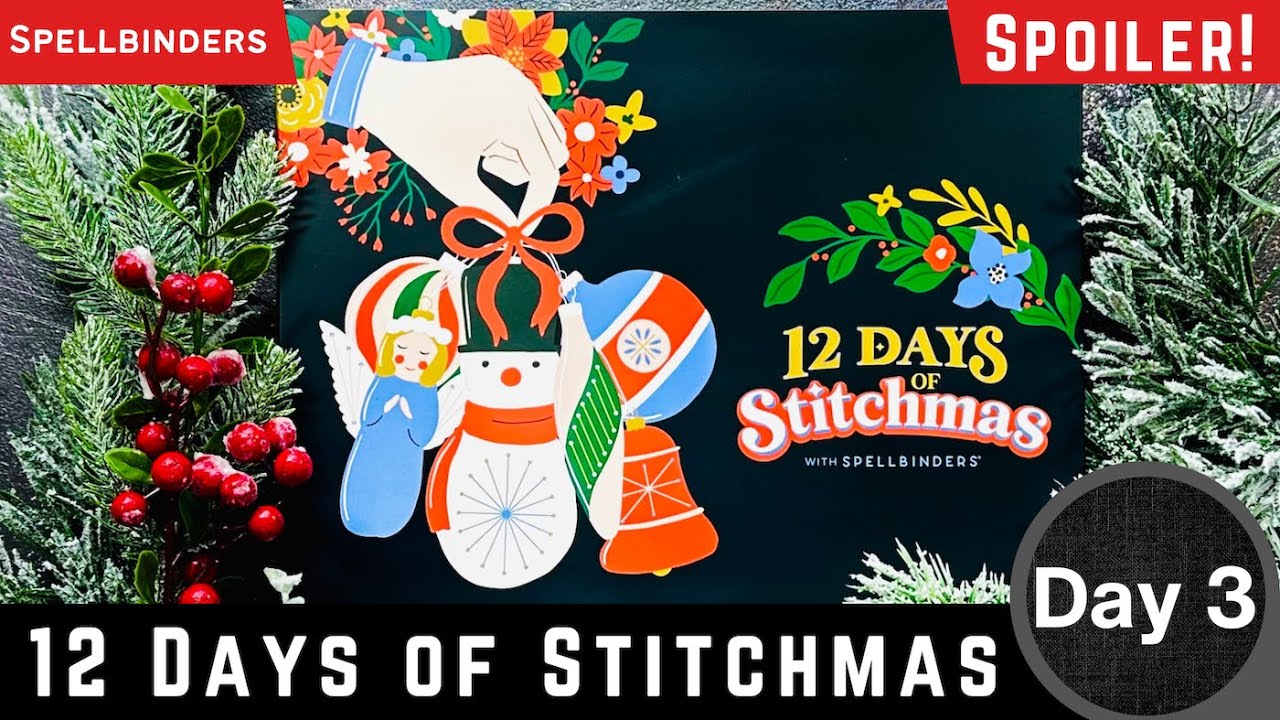 Spoiler! Day 3 Reveal ~ 12 days of Stitchmas | Spellbinders #teamspellbinders