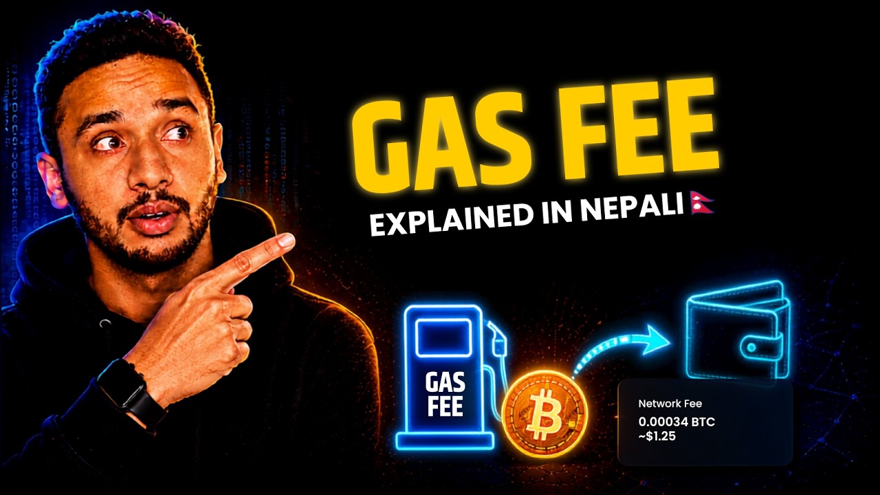 Gas Fee Explained in Nepali | Why Do Crypto Transactions Cost Money?