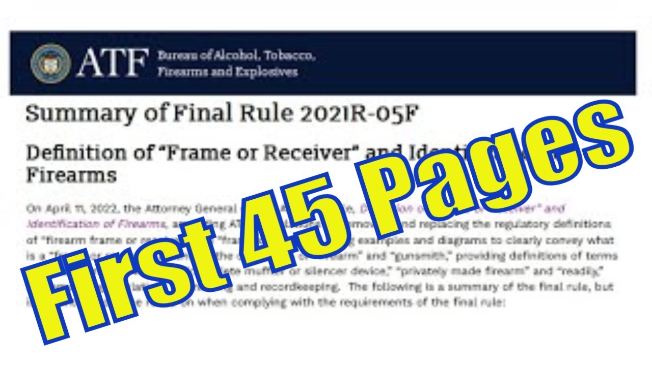 Reading Definition of &ldquo;Frame or Receiver&rdquo; and Identification of Firearms, pages 1-45 April 11, 2022