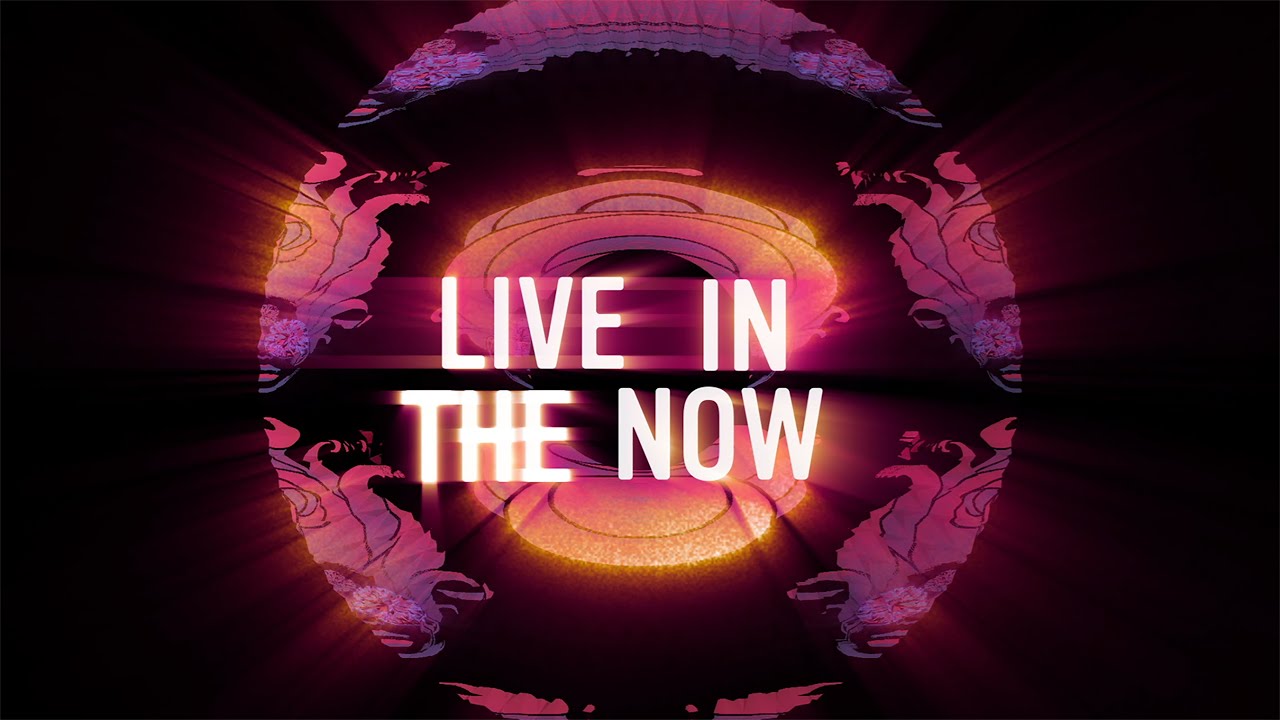 Live In The Now (Official Lyric Video)