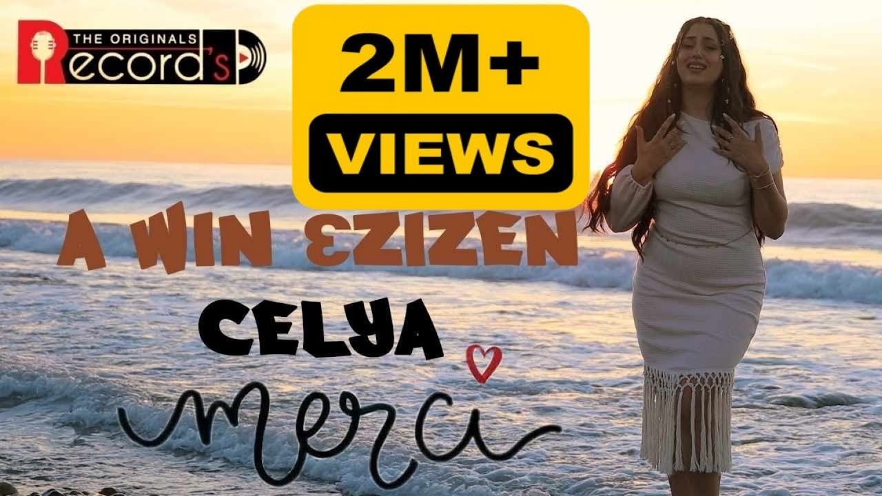 ▶️ CELYA - A WIN ƐZIZEN - CLIP OFFICIEL - (CELYA BABOU) - 2024 سيليا