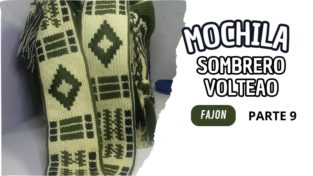 COMO TEJER FAJON mochila SOMBRERO VOLTIAO | Parte 9