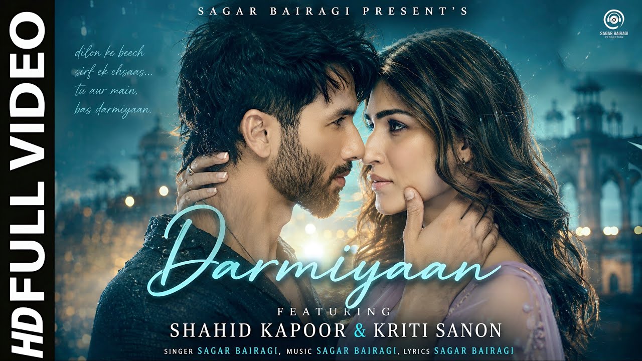 New Song 2026 | New Hindi Song | Darmiyaan | Shahid Kapoor | Kriti Sanon | New Song