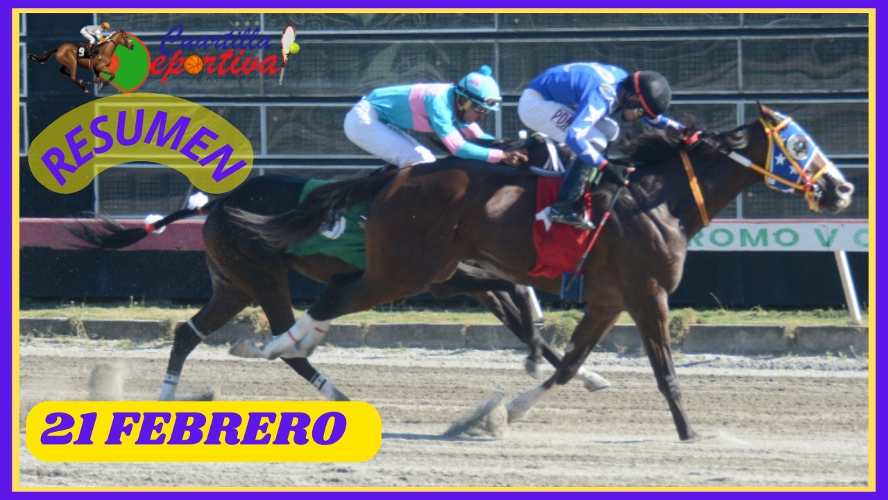 ✅RESUMEN 📽 s&aacute;bado 21 FEBRERO 2026 carreras caballos🏇 en el V Centenario💰