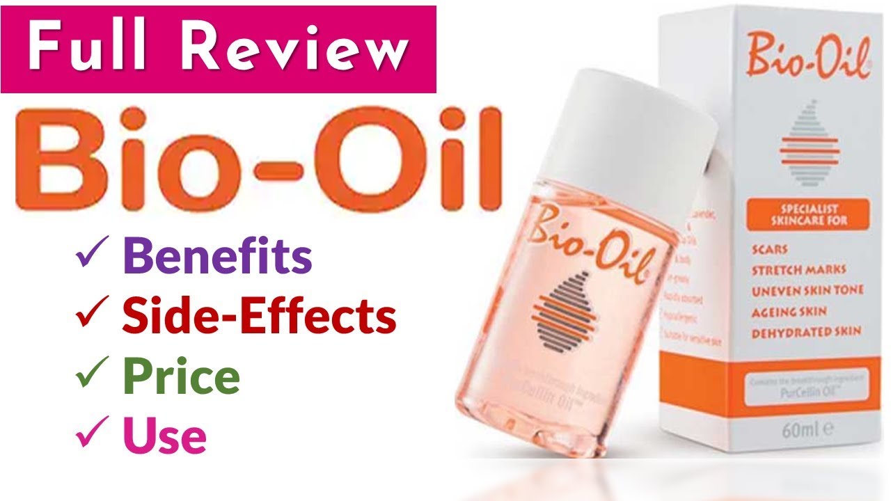 Bio Oil Full Review...Benefits, Side-Effects, Price and Use