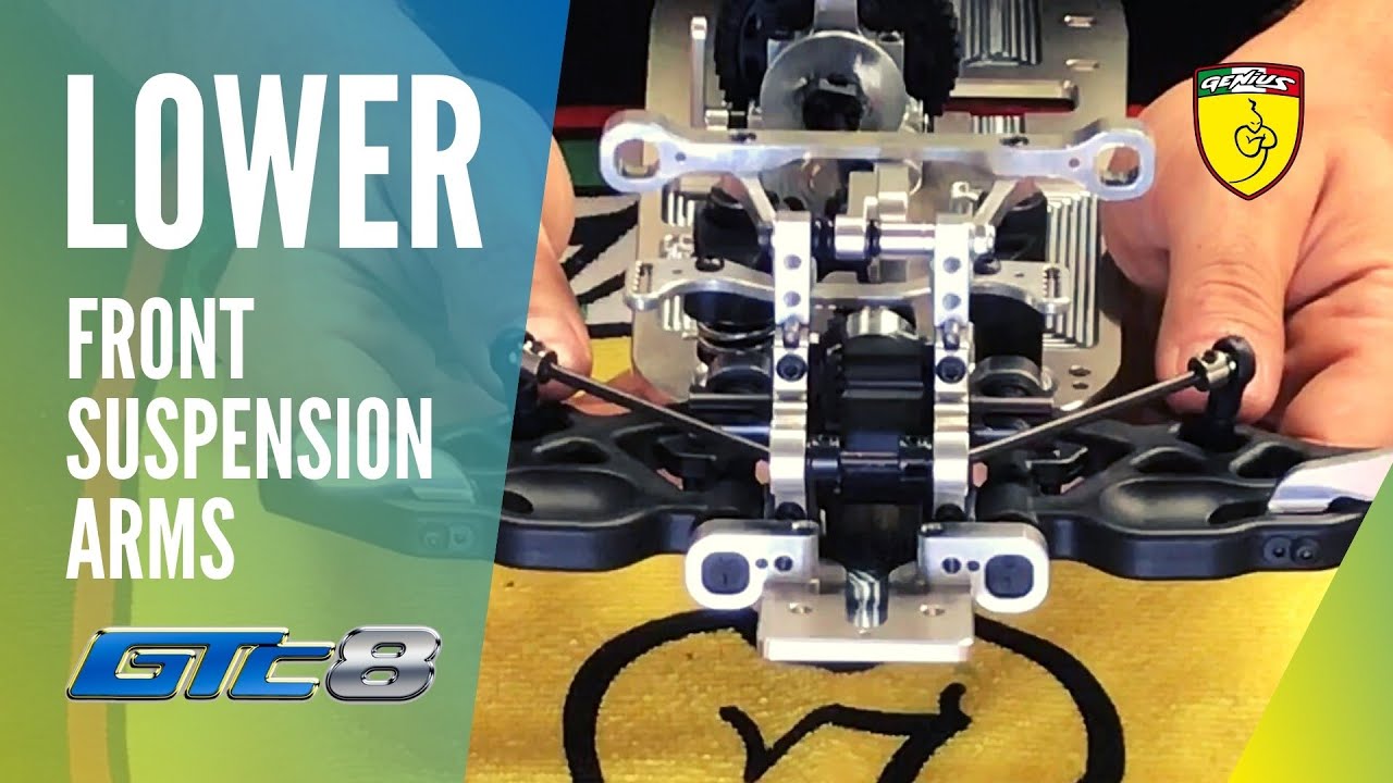 [TUTORIAL] Lower Front Suspension Arms Genius GTC8