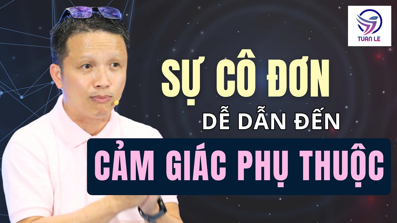 Sợ cô đơn dễ dẫn đến phụ thuộc