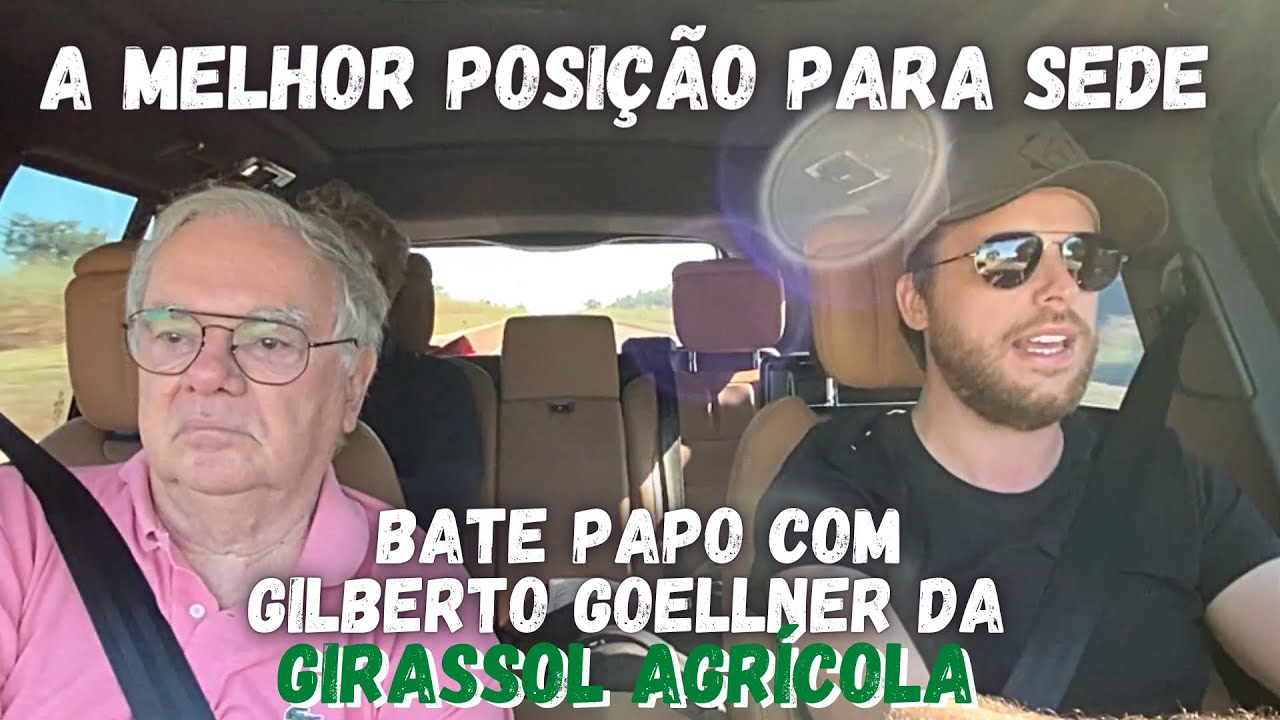 Qual a melhor posição para a sede? Bate papo com Gilberto Goellner da Girassol Agrícola.