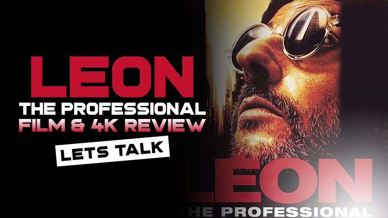 Leon The professional Film and 4k review