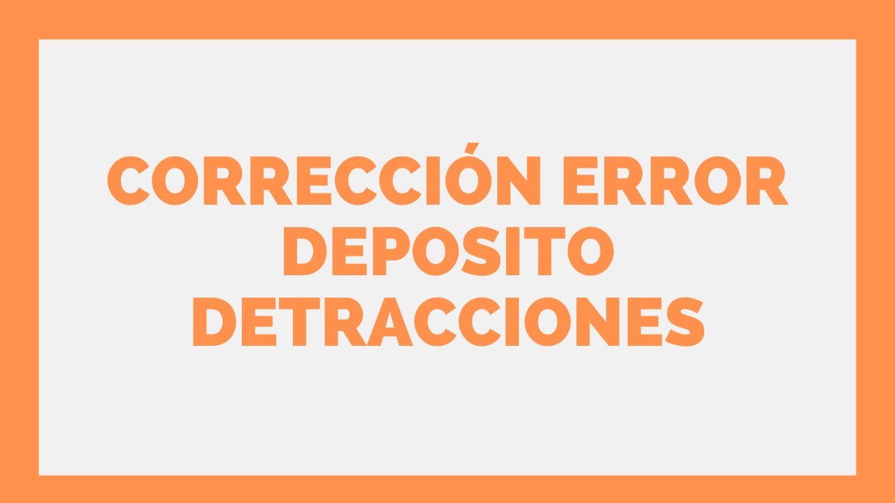 👍 CORRECCIÓN DE ERROR DEPOSITO DETRACCIONES  👉Estudio Contable En Lima