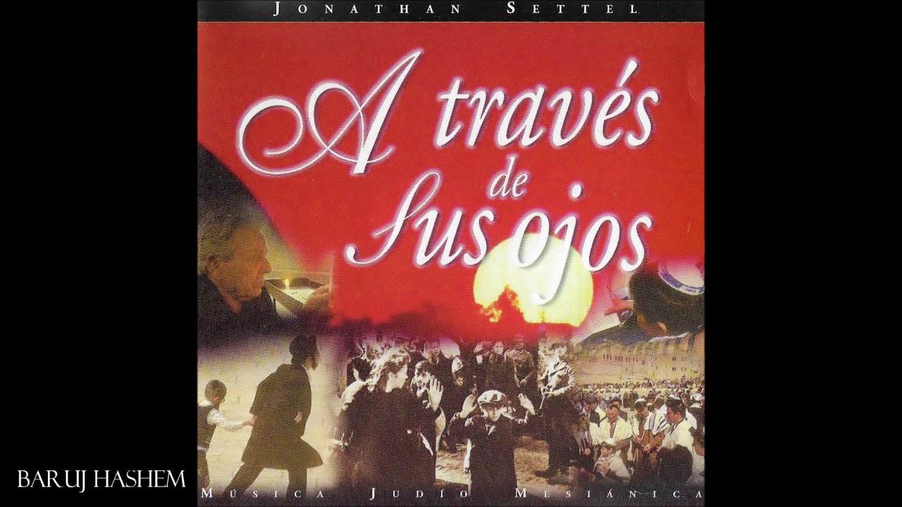 Jonathan Settel A trav&eacute;s de sus ojos Full Album HD