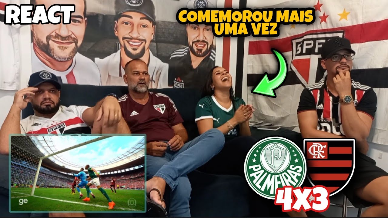 REACT PALMEIRAS 4X3 FLAMENGO - QUE JOGÃO! PALMEIRAS CAMPEÃO
