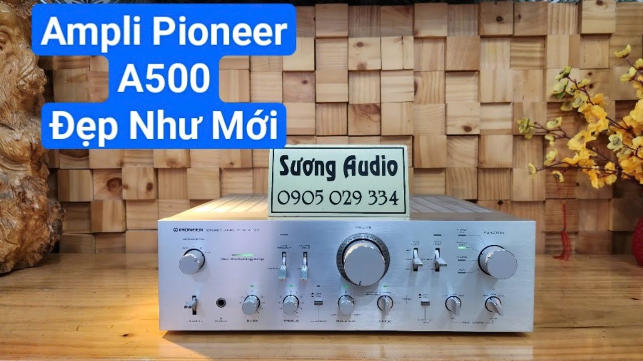 Ampli Pioneer A500 zin - đẹp như mới
