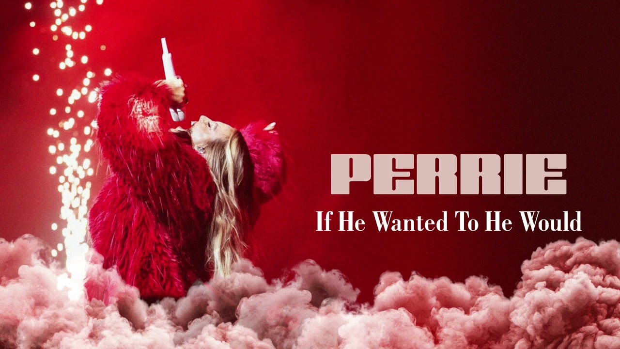Perrie - If He Wanted To He Would (Live Studio Version) [Perrie - (Live)]
