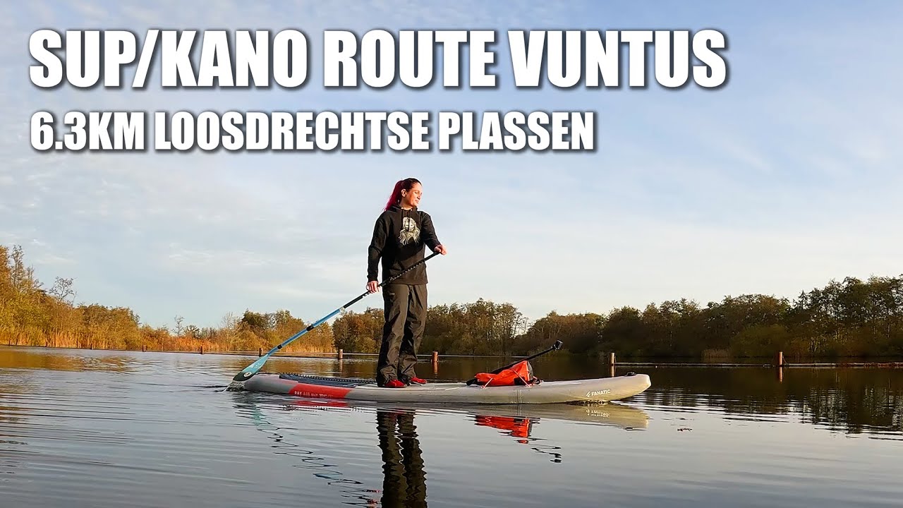 6.3KM SUP KANO ROUTE - Vuntus Loosdrechtse Plassen